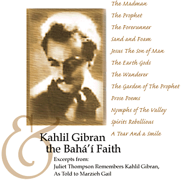 Kahlil Gibran and the Baha'i Faith